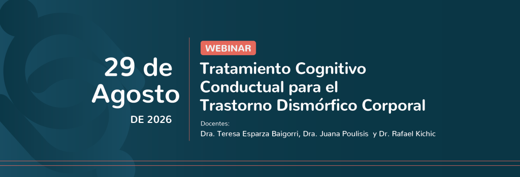Tratamiento Cognitivo Conductual para el Trastorno Dismórfico Corporal - 29 de agosto 2026